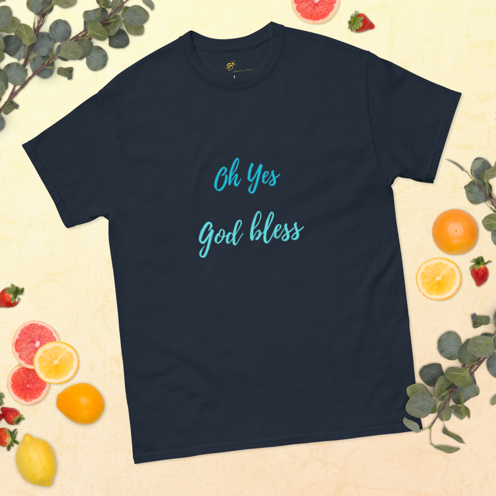 T-shirt classique unisexe "Oh yes God bless"