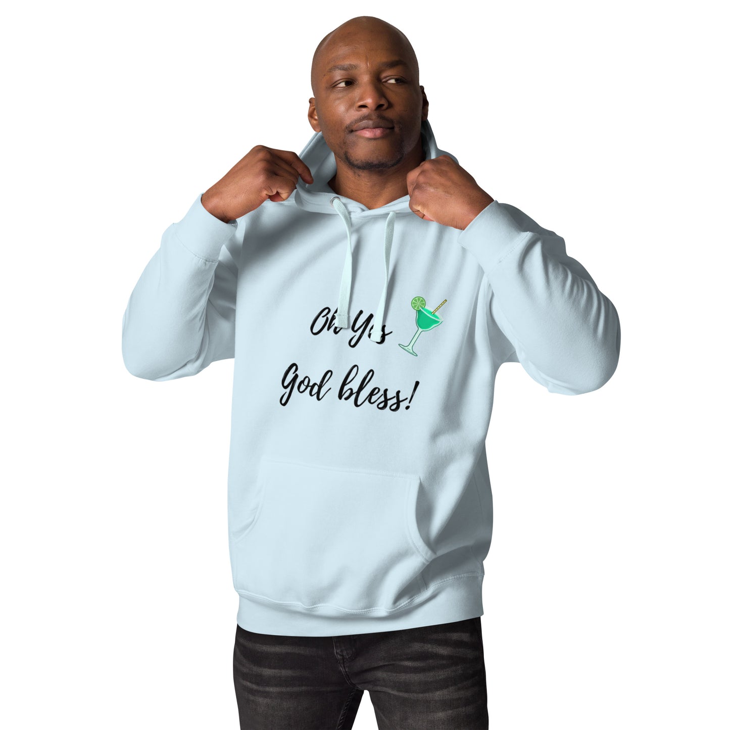 Sweat coton à Capuche UNISEXE "Oh yes God bless"